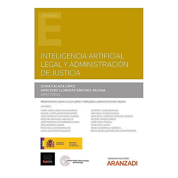 Inteligencia artificial legal y administración de justicia / Estudios, Sonia Calaza López, Mercedes Llorente Sánchez-Arjona
