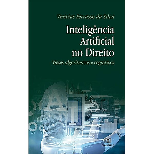 Inteligência Artificial no Direito, Vinicius Ferrasso da Silva