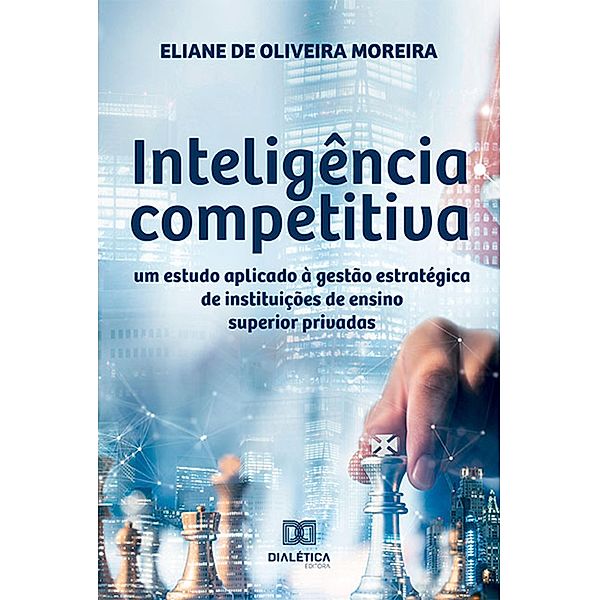 Inteligência competitiva, Eliane de Oliveira Moreira
