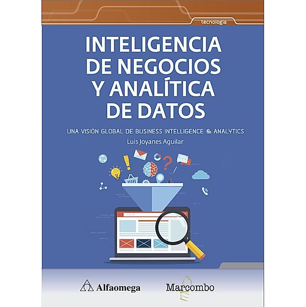 Inteligencia de negocios y analítica de datos, Luis Joyanes Aguilar