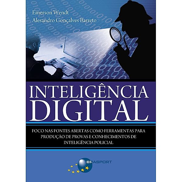 Inteligência Digital, Emerson Wendt, Alesandro Gonçalves Barreto