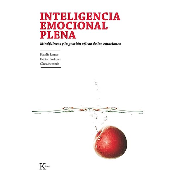 Inteligencia emocional plena / Psicología, Natalia Ramos Díaz, Héctor Enríquez Anchondo, Olivia Recondo Pérez