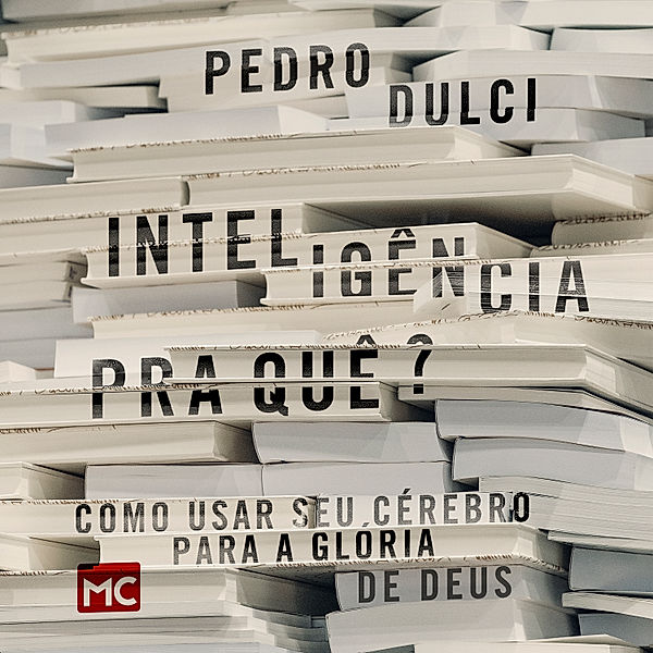 Inteligência pra quê?, Pedro Dulci