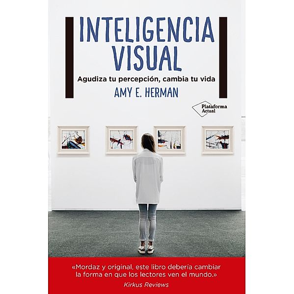 Inteligencia visual, Amy E. Herman