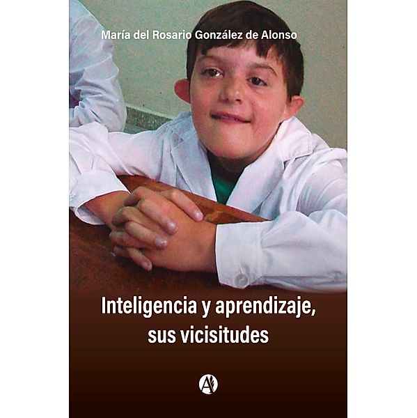 Inteligencia y aprendizaje, sus vicisitudes, María Rosario del González