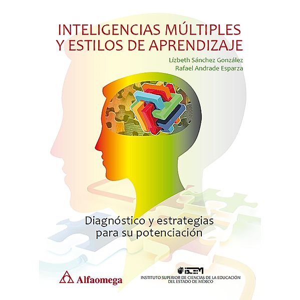 Inteligencias múltiples y estilos de aprendizaje, Lízbeth Sánchez González, Rafael Andrade Esparza