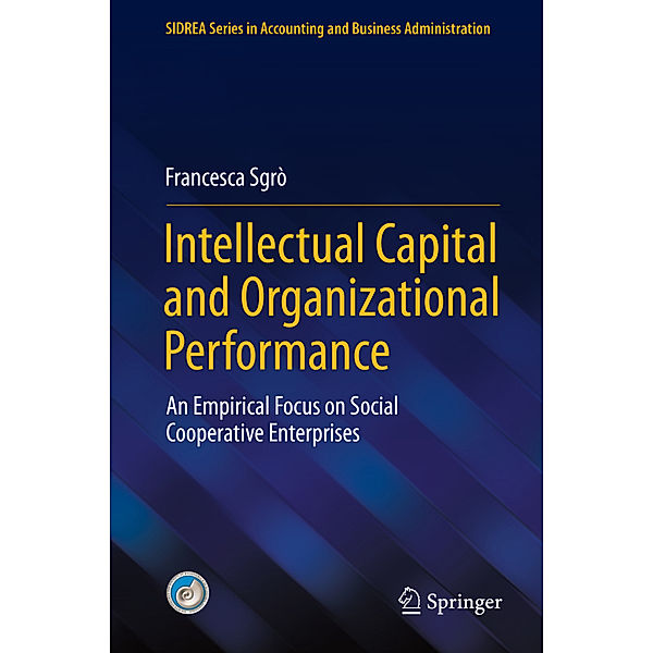 Intellectual Capital and Organizational Performance, Francesca Sgrò
