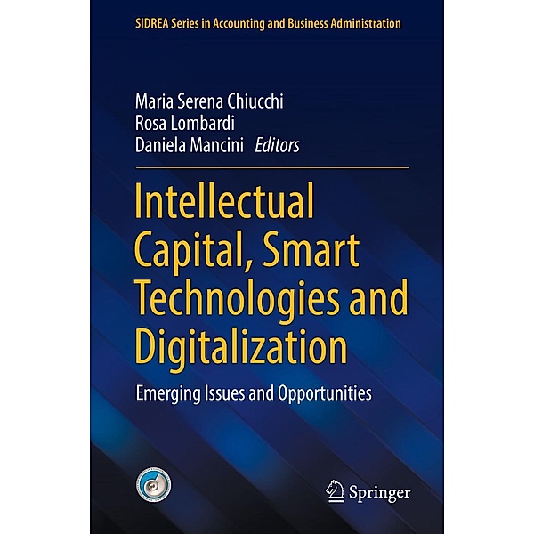 Intellectual Capital, Smart Technologies and Digitalization / SIDREA Series in Accounting and Business Administration