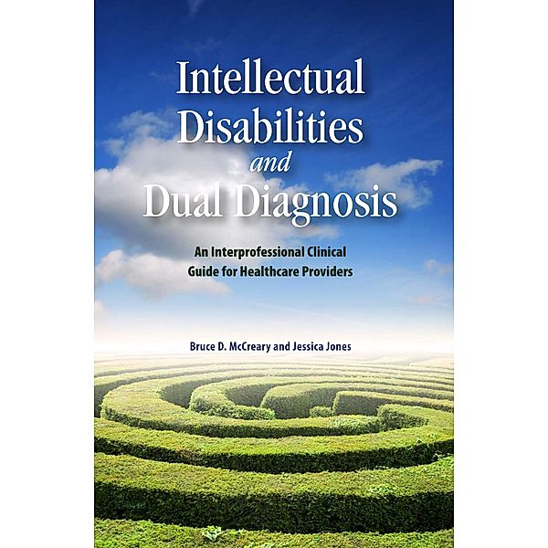 Intellectual Disabilities and Dual Diagnosis, Bruce D. McCreary