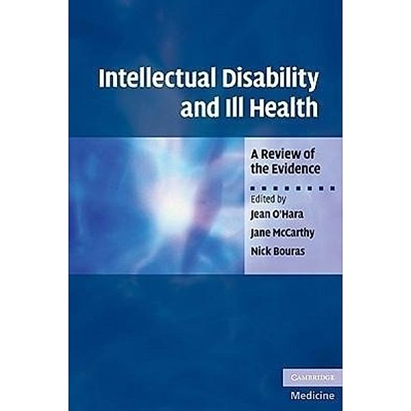 Intellectual Disability and Ill Health, Jean O'Hara, Jane McCarthy, Nick Bouras