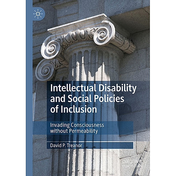 Intellectual Disability and Social Policies of Inclusion, David P. Treanor