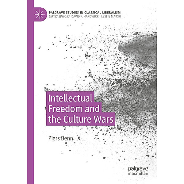 Intellectual Freedom and the Culture Wars, Piers Benn