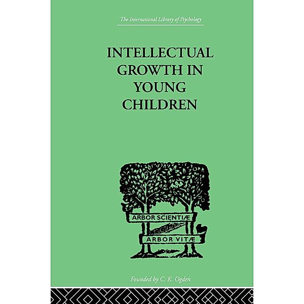 Intellectual Growth In Young Children, Susan Isaacs