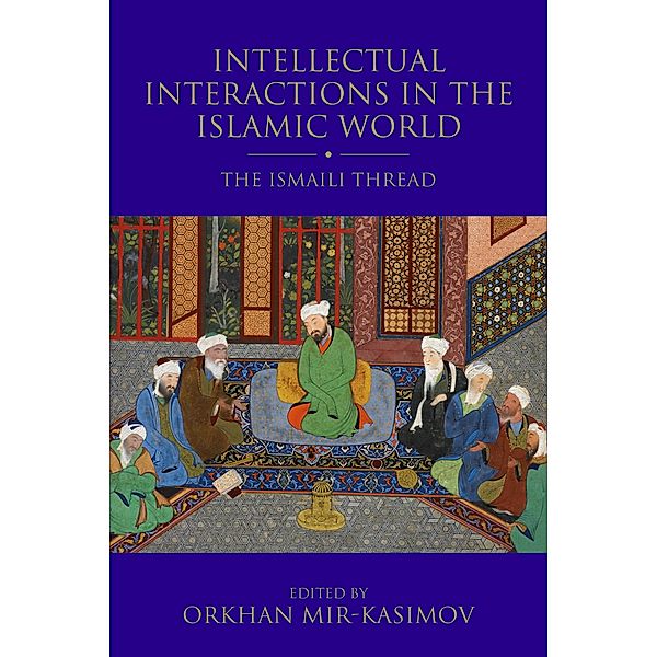 Intellectual Interactions in the Islamic World