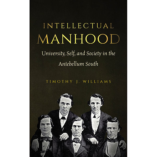 Intellectual Manhood, Timothy J. Williams