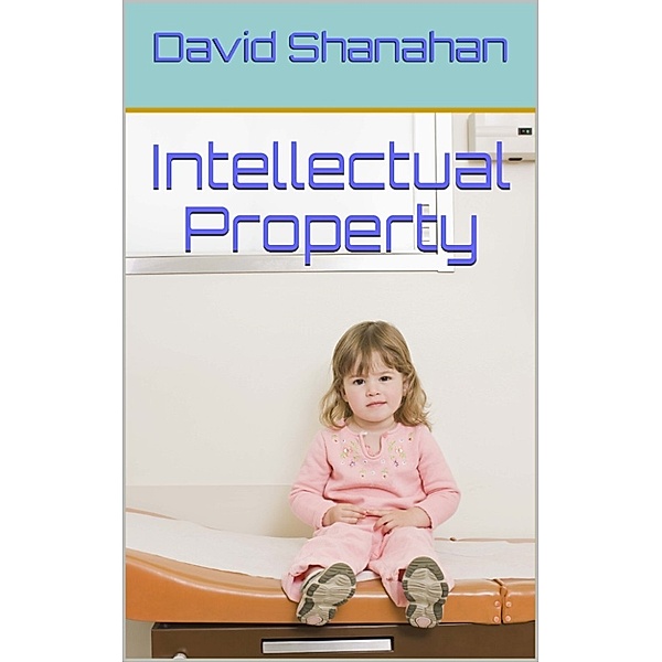 Intellectual Property, David Shanahan