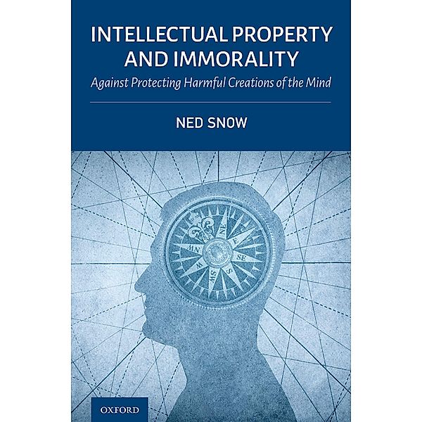 Intellectual Property and Immorality, Ned Snow