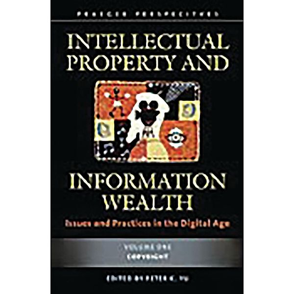 Intellectual Property and Information Wealth, Peter K. Yu