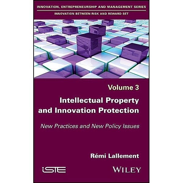 Intellectual Property and Innovation Protection, Rémi Lallement