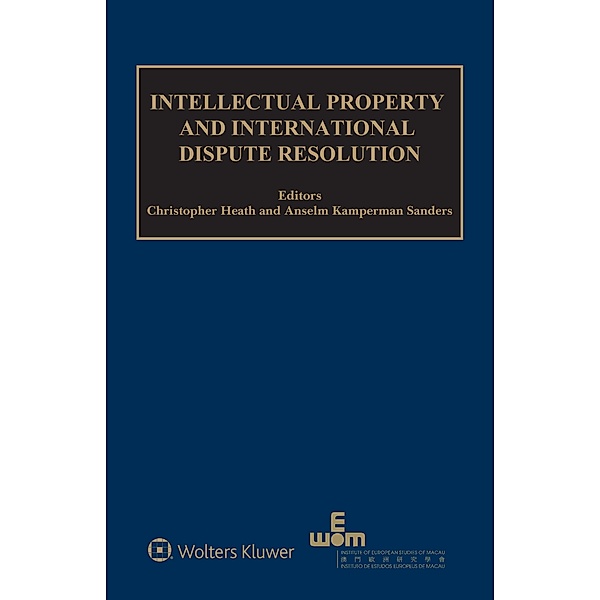 Intellectual Property and International Dispute Resolution