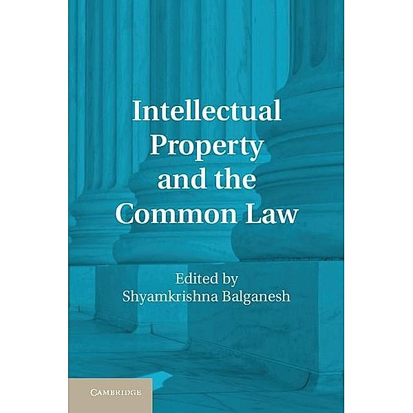 Intellectual Property and the Common Law