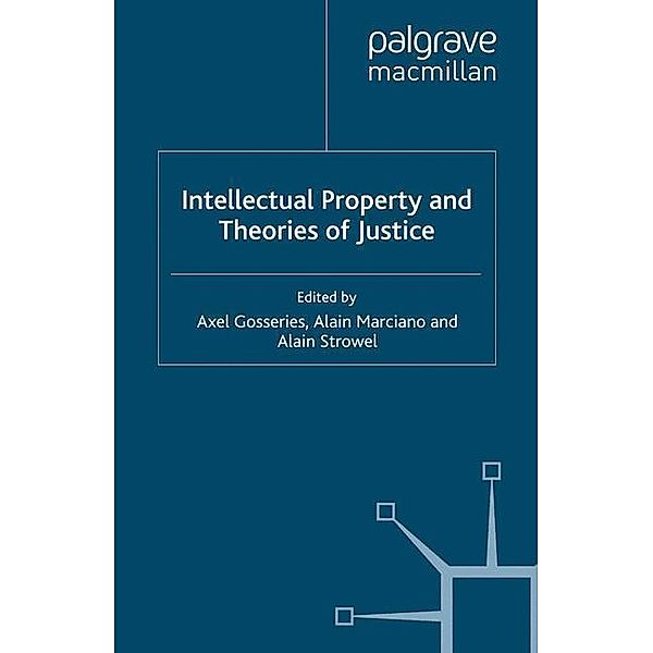 Intellectual Property and Theories of Justice