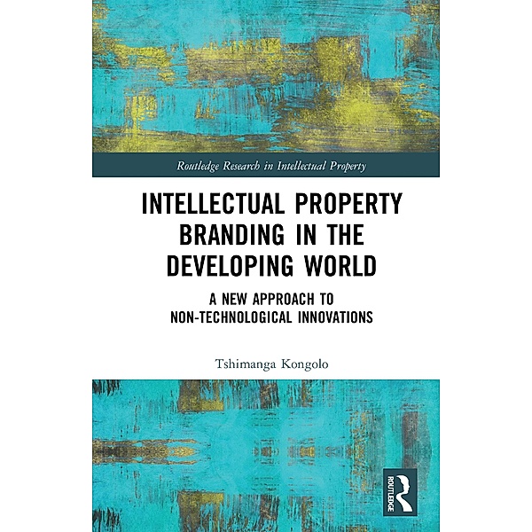 Intellectual Property Branding in the Developing World, Tshimanga Kongolo