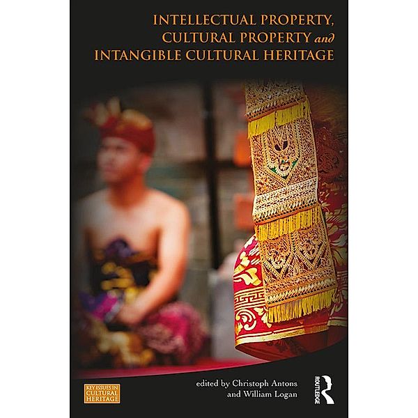 Intellectual Property, Cultural Property and Intangible Cultural Heritage