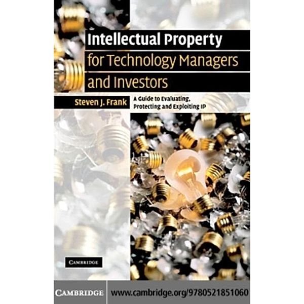 Intellectual Property for Managers and Investors, Steven J. Frank