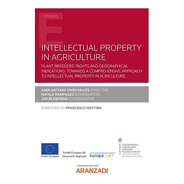 Intellectual Property in Agriculture / Estudios, Juan Antonio Vives-Vallés