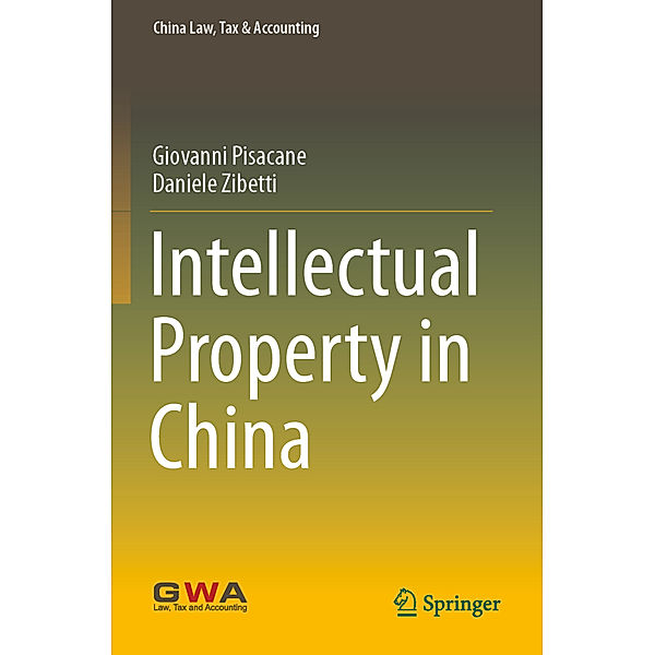 Intellectual Property in China, Giovanni Pisacane, Daniele Zibetti