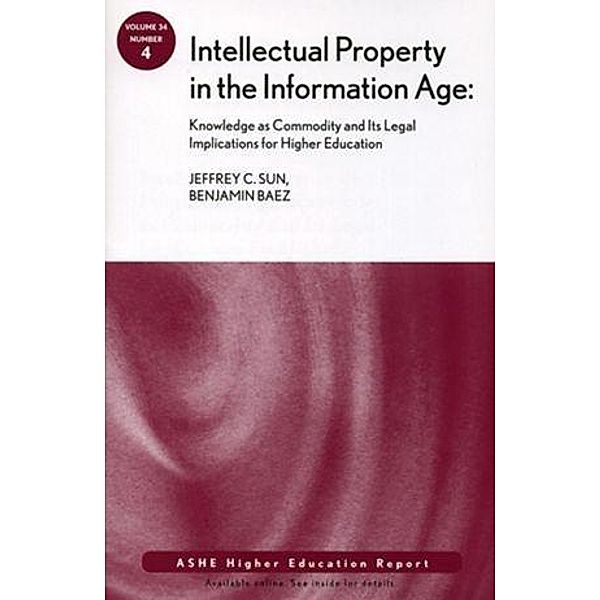 Intellectual Property in the Information Age, Jeffrey C. Sun, Benjamin Baez