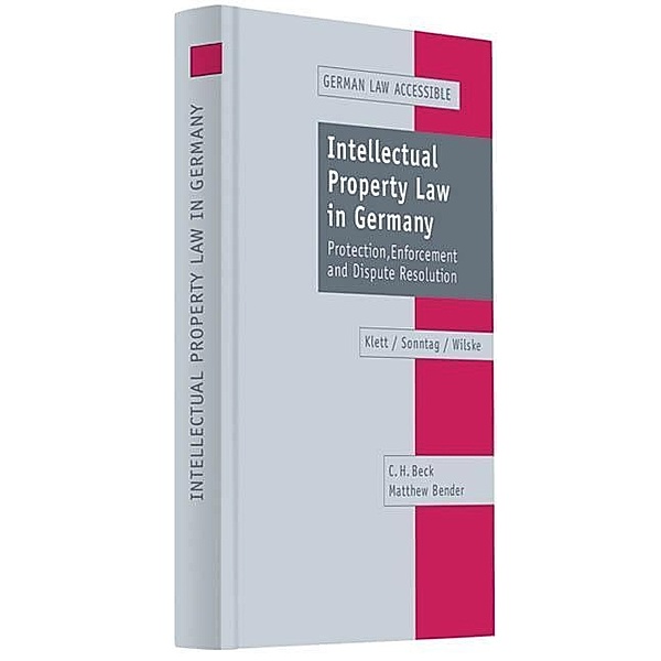 Intellectual Property Law in Germany, Alexander R. Klett, Matthias Sonntag, Stephan Wilske