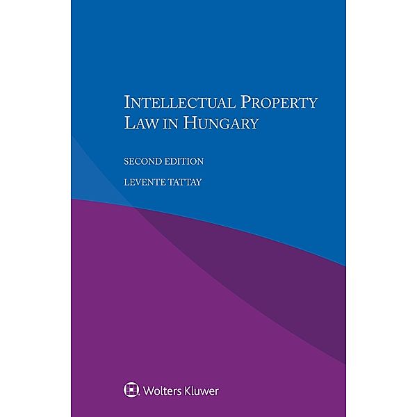 Intellectual Property Law in Hungary, Levente Tattay