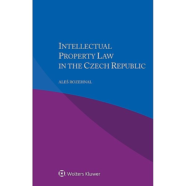 Intellectual Property Law in the Czech Republic, Ales Rozehnal