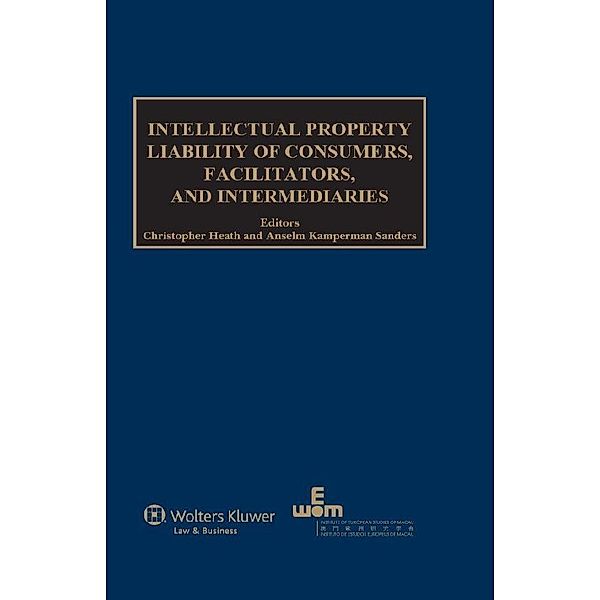 Intellectual Property Liability of Consumers, Facilitators and Intermediaries, Christopher Heath