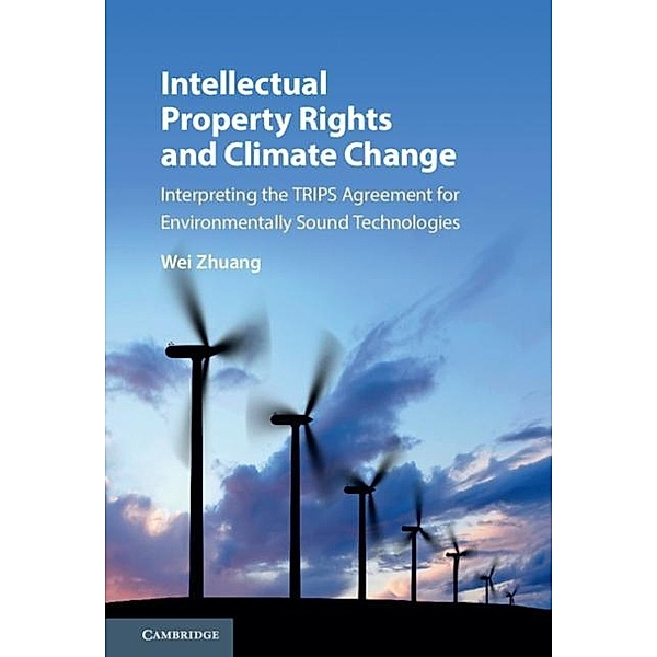 Intellectual Property Rights and Climate Change, Wei Zhuang