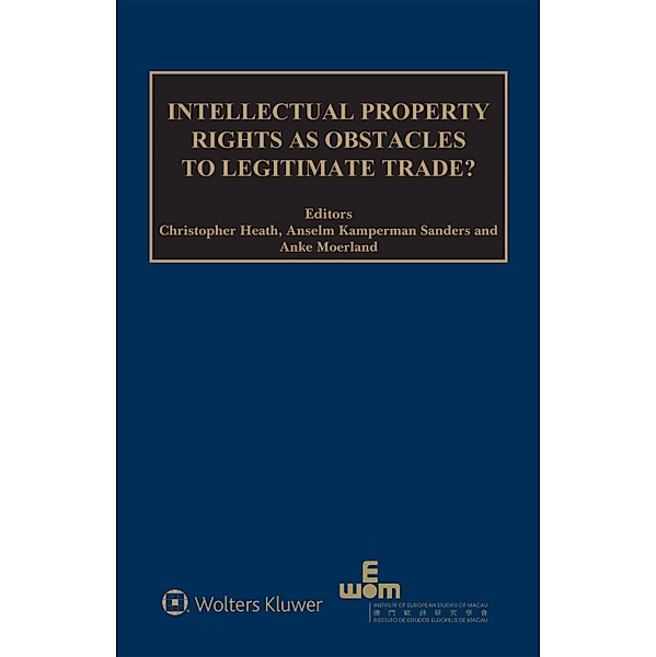 Intellectual Property Rights as Obstacles to Legitimate Trade?