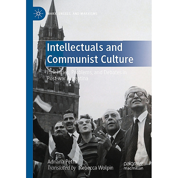 Intellectuals and Communist Culture, Adriana Petra