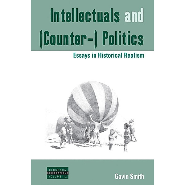 Intellectuals and (Counter-) Politics / Dislocations Bd.12, Gavin Smith