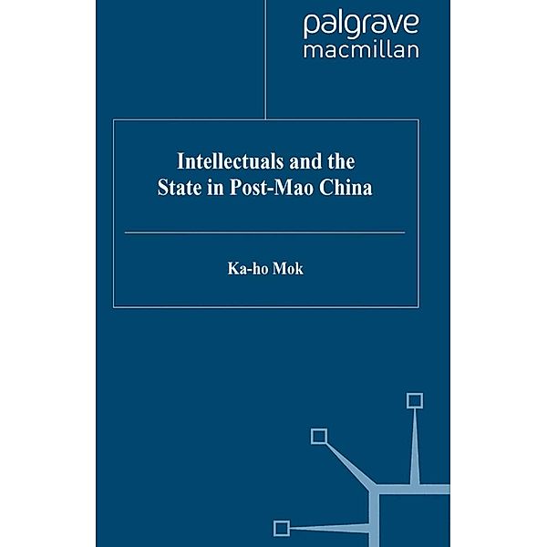Intellectuals and the State in Post-Mao China, K. Mok