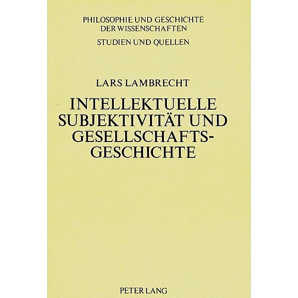 Intellektuelle Subjektivität und Gesellschaftsgeschichte, Lars Lambrecht