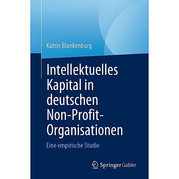 Intellektuelles Kapital in deutschen Non-Profit-Organisationen, Katrin Blankenburg