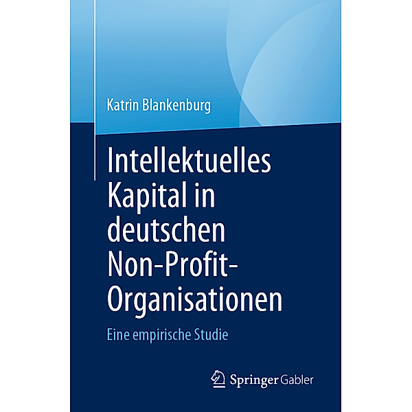 Intellektuelles Kapital in deutschen Non-Profit-Organisationen, Katrin Blankenburg