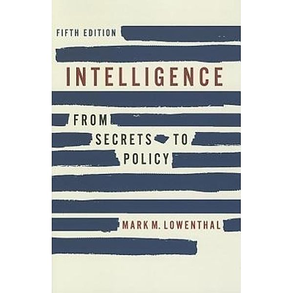 Intelligence, Mark M. Lowenthal