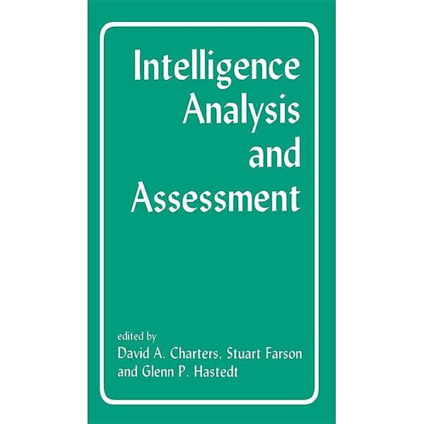 Intelligence Analysis and Assessment / Studies in Intelligence