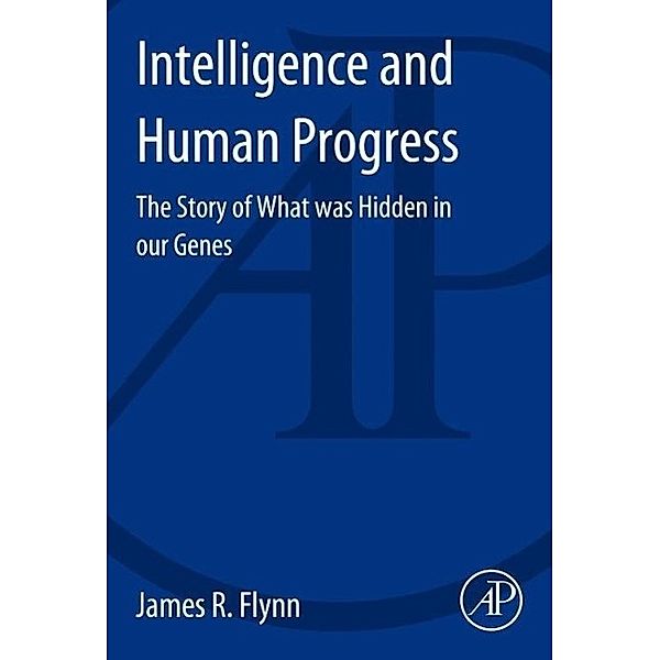 Intelligence and Human Progress, James Flynn