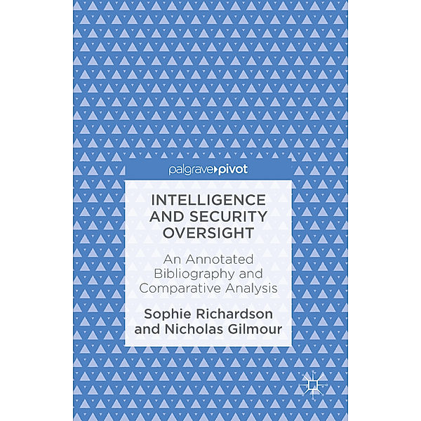 Intelligence and Security Oversight, Sophie Richardson, Nicholas Gilmour