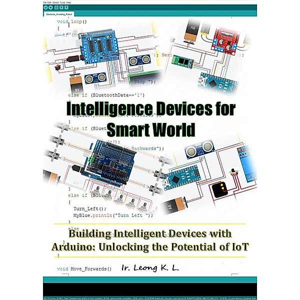 Intelligence Devices for Smart World, Ir. Leong K L