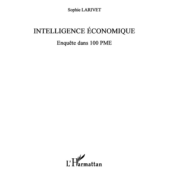 Intelligence economique - enquete dans 100 pme / Hors-collection, Marie-Claire Caloz-Tschopp